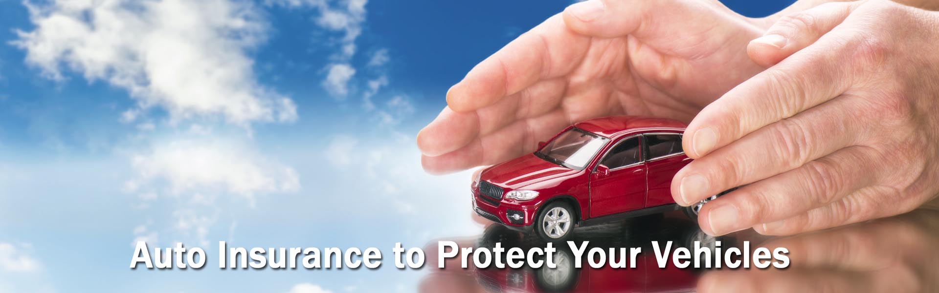 Auto Insurance to Protect Your Vehicles
